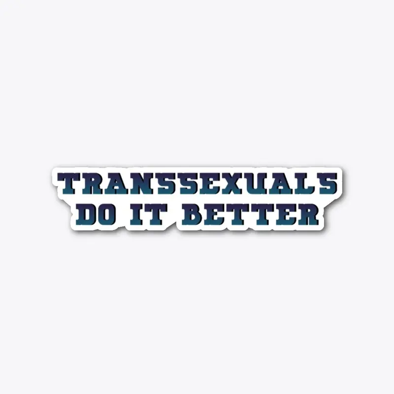 transsexuals do it better! v2